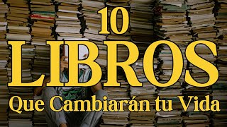 📚 10 LIBROS que Podrían Cambiar Tu Vida para Siempre [upl. by Boot]