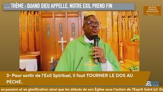 ENSEIGNEMENT SPIRITUEL  Quand Dieu appelle Notre Exil prend Fin  P Gustave Miracle [upl. by Idnew]