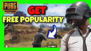 How To GET FREE POPULARITY In PUBG Mobile ✅ 2024 FULL GUIDE [upl. by Pantia]