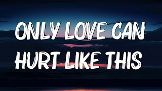 Only Love Can Hurt Like This  Paloma Faith Lyrics  Christina Perri Jason Mraz Mix Lyrics [upl. by Adnorahc]