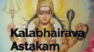 Kalabhairava ashtakam  Trance version  Best edit 2018 [upl. by Bollay]