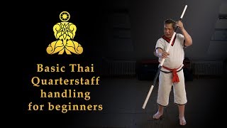 GRABONG  Basic Thai Quarterstaff Handling for beginners [upl. by Aiket]