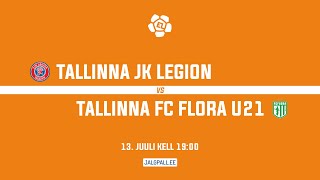 Tallinna JK Legion  Tallinna FC Flora U21 [upl. by Reckford172]