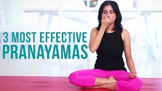 3 Most Effective Pranayamas  Deep Breathing Exercises [upl. by Taber]