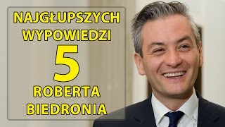 5 najgłupszych wypowiedzi Roberta Biedronia [upl. by Fabiano955]