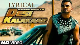 Desi Kalakaar Full Song with LYRICS  Yo Yo Honey Singh  Sonakshi Sinha [upl. by Merlina352]