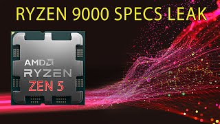 RYZEN 9000 SPECS LEAK  Faster Clocks IPC amp More For Zen 5 [upl. by Hanej]