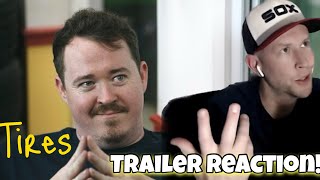 TIRES  TRAILER REACTION Shane Gillis Andrew Shultz Stavros Halkias Steve Gerben [upl. by Latrena]