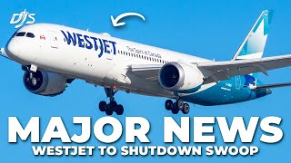 WestJet To Shutdown Swoop [upl. by Kalina]