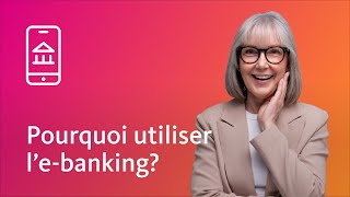 Pourquoi utiliser l’ebanking [upl. by Gnah50]