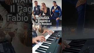 MARANZA Il Pagante e Fabio Rovazzi 😱musica dellestate ☀️☀️😎😎pianocover estate2024 pianomusic [upl. by December]