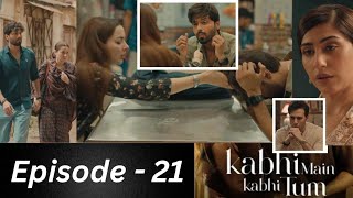 Kabhi Main Kabhi Tum Episode 21 Full Review  Teaser  Kabhi Main Kabhi Tum 20 Episode Full  Promo [upl. by Gredel714]