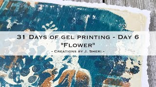 31 Days of Gel Printing  Day 6 quotFlowerquot [upl. by Edas822]