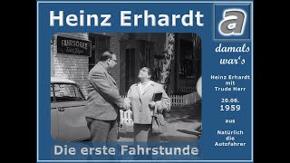 Heinz Erhardt  Die erste Fahrstunde 1959 [upl. by Niknar164]