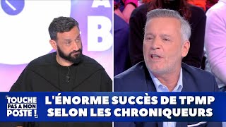 Lénorme succès de TPMP selon les chroniqueurs [upl. by Barbee]