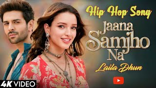 Samjho Na Sped Song 🔥  Hiop Hop Song  Laila Dhun [upl. by Rennat]