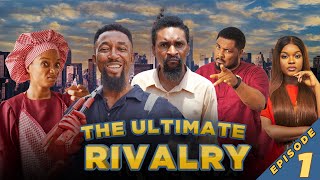 The Ultimate Rivalry  Episode 1 Yawaskits 207  Kalistus Boma Miwa Olorunfemi Tolu Asanu [upl. by Whit105]