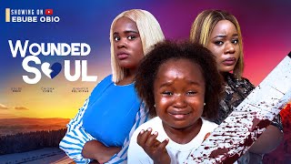 Wounded soul new Nollywood movie Ebube obi Hannah Cyril Jennifer felicitas [upl. by Anerbes]