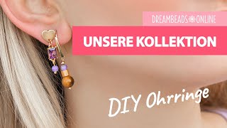 DIY Ohrringe  Unsere Kollektion ★ Dreambeads Online [upl. by Cranford]