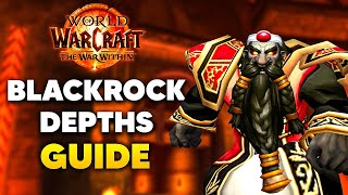 BLACKROCK DEPTHS FULL NORMALHEROIC RAID GUIDE  The War Within 20th Anniversary Patch [upl. by Eisset]