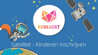 Reinaert Satelliet  Kinderen Inschrijven [upl. by Sauder559]