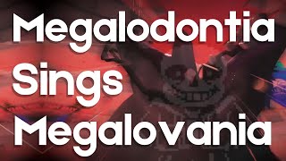 MEGALOVANIA Megalodontia Version [upl. by Oflodor1]