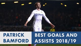 Patrick Bamford  Best goals and assists  201819 season [upl. by Nole]