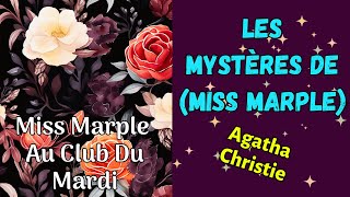 Les Six Mystères Miss Marple  Agatha Christie  Le Club du Mardi [upl. by Touber478]