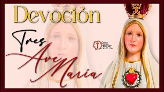 Las 3 AVE MARÍAS Oración Diaria de PROTECCIÓN Efectiva [upl. by Lewie346]