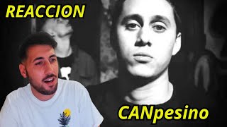 CANSERBERO  CANpesino  REACCION  simplemente CAN [upl. by Aneleairam]