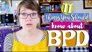 11 Things EVERYONE Should Know About Borderline Personality Disorder [upl. by Atihcnoc693]