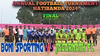 BONI FC 🆚 JAGARNATH FCGRAND FINAL MATCH AT HATIBANDA ଓଡ଼ିଶା [upl. by Onid]