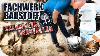 04  Kalkmörtel ohne Zement selbst herstellen DIY  Fachwerkhaus renovieren [upl. by Sherr]