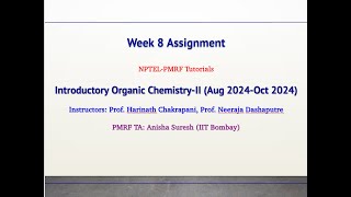 Introductory Organic Chemistry IIWeek 8 AssignmentAug 2024 [upl. by Novikoff]