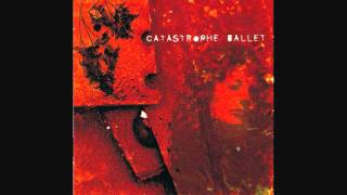 Catastrophe BalletMaybe Just OnceMenschenfeind [upl. by Koran170]