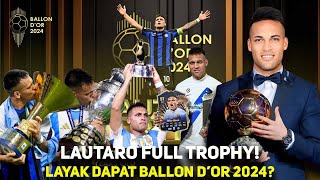 LAUTARO BALLON DOR 2024 Prestasi Lautaro Martinez Musim Ini Dari Serie A Hingga Copa America [upl. by Yenar]