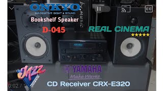 Clarity Test Speaker ONKYO D045 VS Amplifier Yamaha CRXE320 [upl. by Rexer]