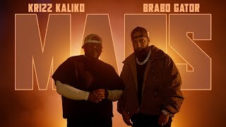 Brabo Gator  Mars ft KrizzKalikoOfficial Official Music Video [upl. by Joseito892]