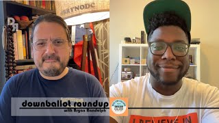 Downballot Roundup Ep 26 Taylor Culliver [upl. by Suki183]