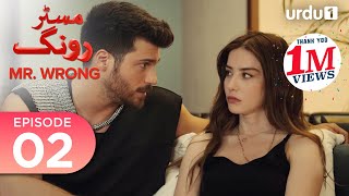 Mr Wrong  Episode 02  Turkish Drama  Bay Yanlis  28 April 2024 [upl. by Sharia]