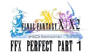 Final Fantasy X HD Remaster Perfect Walkthrough Part 1  We Called it Sin [upl. by Rehpretsirhc]