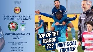 NINE GOAL THRILLER  SPORTING BENGAL vs ILFORD  Essex Senior League Premier Division [upl. by Yelyak]