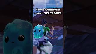 COMO COUNTERAR O NOVO TP fortnite fortniteclipes fortnitebr [upl. by Odessa]