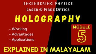 Holography  Laser Part 8  Laser amp Fibre Optics  Engineering Physics module 5  Target KTU [upl. by Tran]