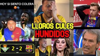 LAS MEJORES REACCIONES DEL EMPATE DEL BARCELONA VS BETIS 22 🤣 LLOROS CULES COMO NUNCA ANTES [upl. by Brandtr307]