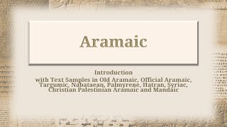 Ancient Semitic VII Aramaic [upl. by Naujyt]