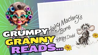 Grumpy Granny Reads Hairy Maclarys Bone by Lynley Dodd readaloud readaloudaussie [upl. by Enelehs]