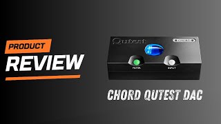 REVIEW Chord QUTEST DAC  Ein DigitalAnalogWandler der anderen Art [upl. by Letnahs]