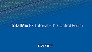 How to use RME Audio TotalMix FX  01 Control Room [upl. by Archibald467]