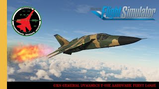 GKS General Dynamics F 111E Aardvark First Look  MSFS  Microsoft Flight Simulator [upl. by Swinton781]